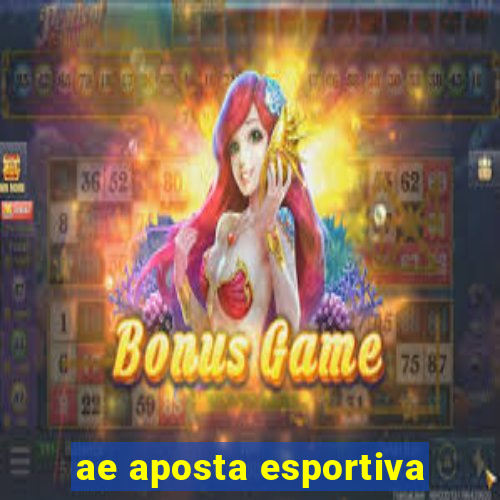 ae aposta esportiva